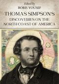 Thomas Simpson’s Discoveries on the North Coast of America