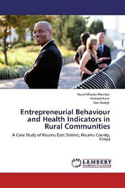 Entrepreneurial Behaviour and Health Indicators in Rural Communities