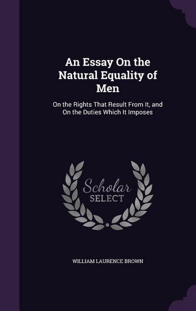 An Essay On the Natural Equality of Men