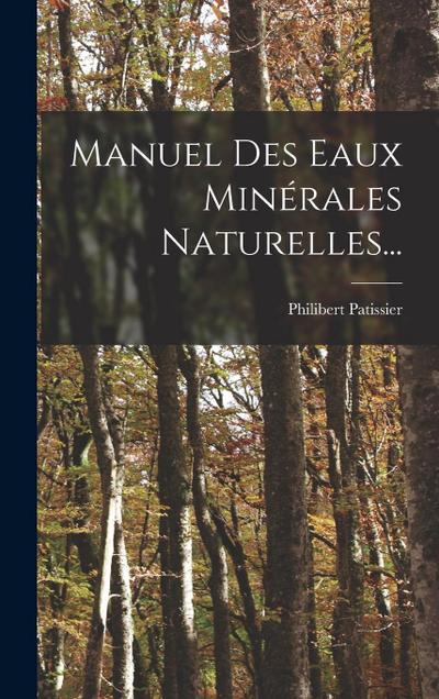 Manuel Des Eaux Minérales Naturelles...