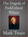 The Tragedy of Pudd’nhead Wilson