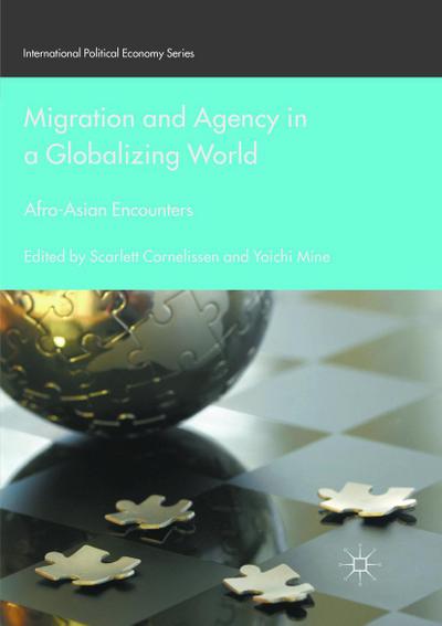 Migration and Agency in a Globalizing World