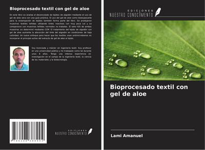 Bioprocesado textil con gel de aloe