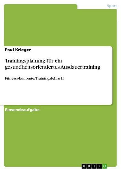Trainingsplanung für ein gesundheitsorientiertes Ausdauertraining