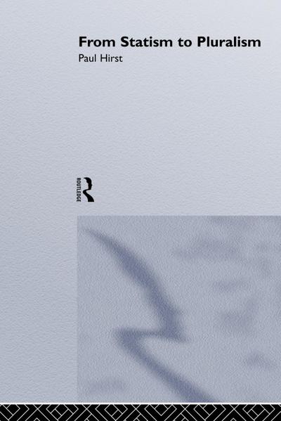 From Statism To Pluralism