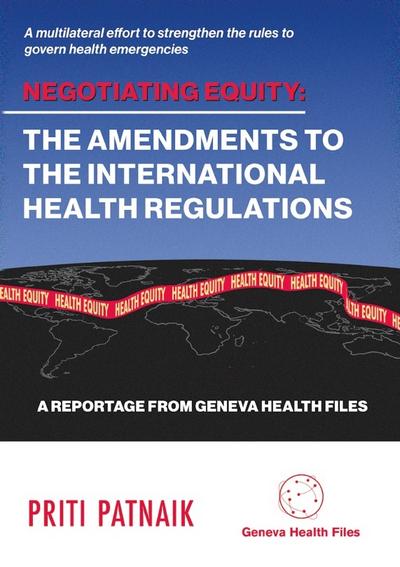 Negotiating Equity: The Amendments to the International Health Regulations