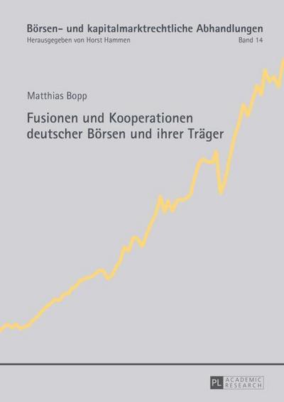 Fusionen und Kooperationen deutscher Börsen und ihrer Träger