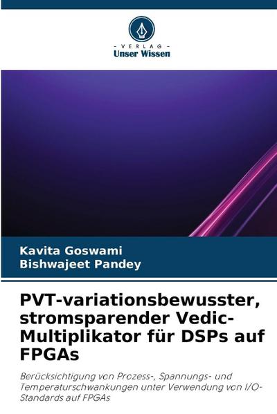 PVT-variationsbewusster, stromsparender Vedic-Multiplikator für DSPs auf FPGAs