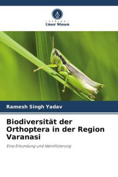 Biodiversität der Orthoptera in der Region Varanasi