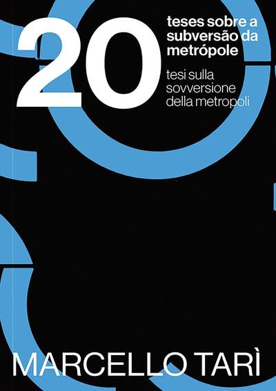 20 teses sobre a subversão da metrópole
