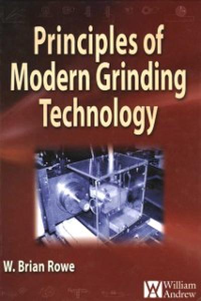 Principles of Modern Grinding Technology