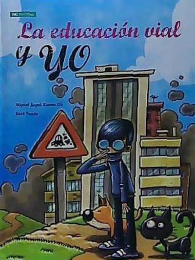 Alonso Diz, M: Educación vial y yo