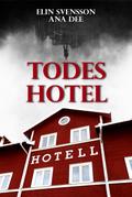 Todeshotel von Ana Dee | Ebook