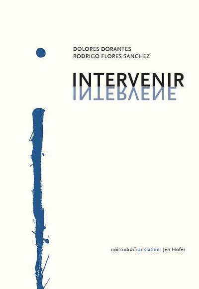 Dorantes, D: Intervenir/Intervene