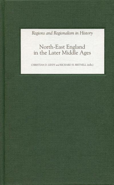 North-East England in the Later Middle Ages