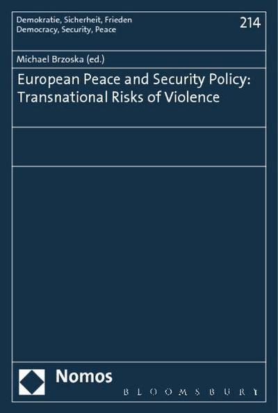 Transnational Risks of Violence as a Challenge to European Peace and Security Policy