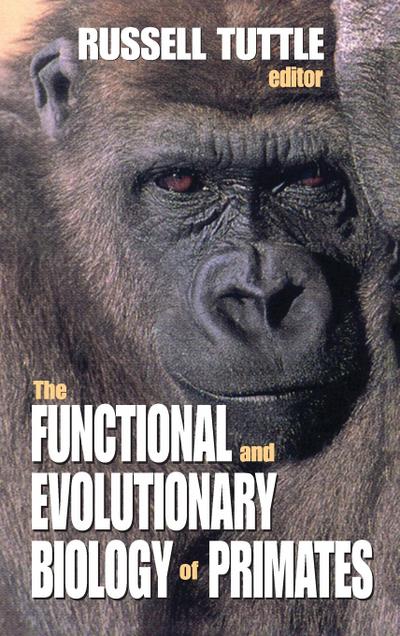 The Functional and Evolutionary Biology of Primates