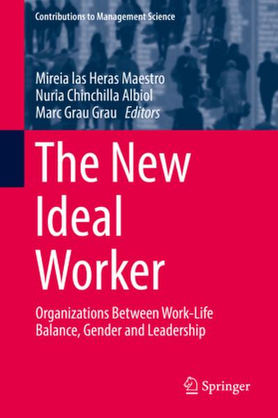 The New Ideal Worker
