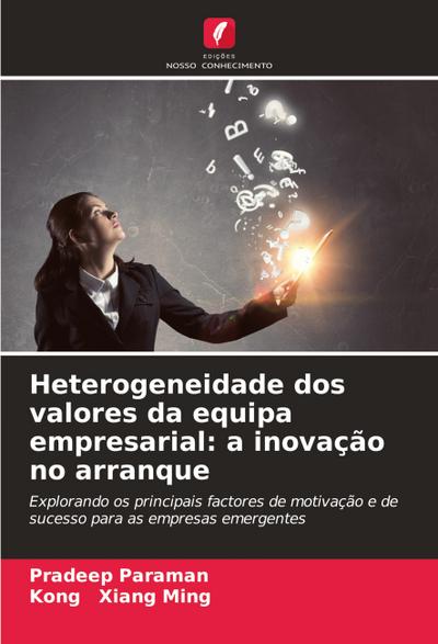 Heterogeneidade dos valores da equipa empresarial: a inovação no arranque