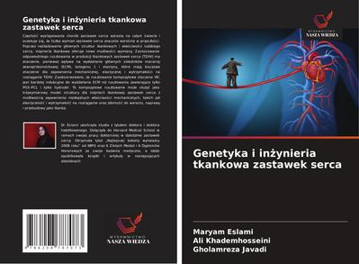 Genetyka i in¿ynieria tkankowa zastawek serca