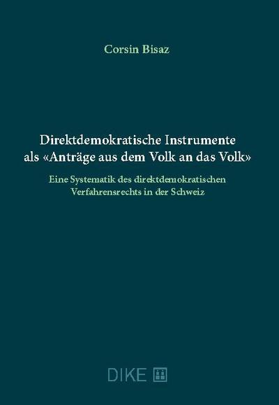 Direktdemokratische Instrumente als ’Anträge aus dem Volk an das Volk’