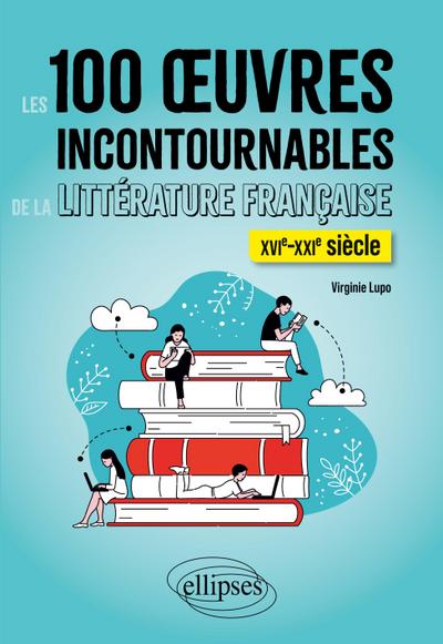Les 100 oeuvres incontournables de la littérature française
