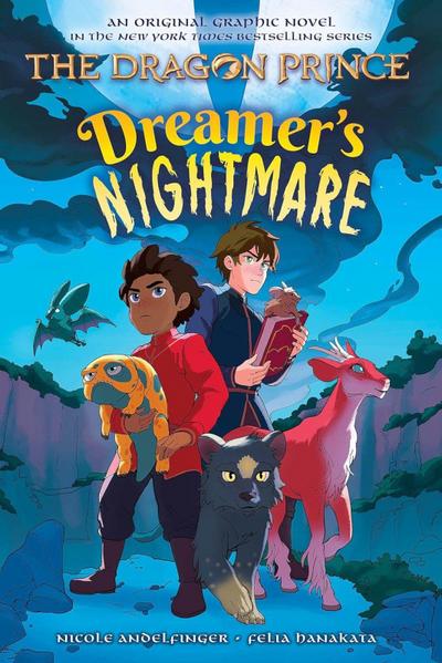 Dreamer’s Nightmare (the Dragon Prince Graphic Novel #4)