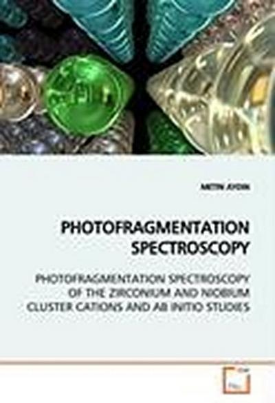 PHOTOFRAGMENTATION SPECTROSCOPY