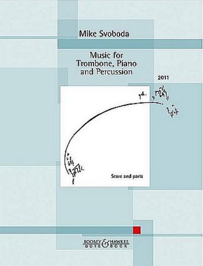 Music :for Trombone, Piano and Percussion