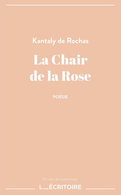 La Chair de la Rose