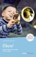 Fastenaktion 2022: Fastenlesebuch: Üben! Sieben Wochen ohne Stillstand (7 Wochen ohne): Der Begleiter durch die Fastenzeit. Denkanstöße, Bibeltexte, ... Eine Fastenaktion voller Freude & Fantasie!