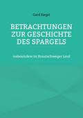 Betrachtungen zur Geschichte des Spargels