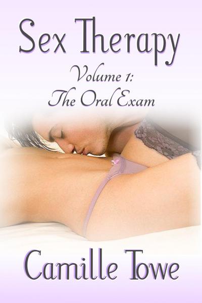 Sex Therapy: The Oral Exam