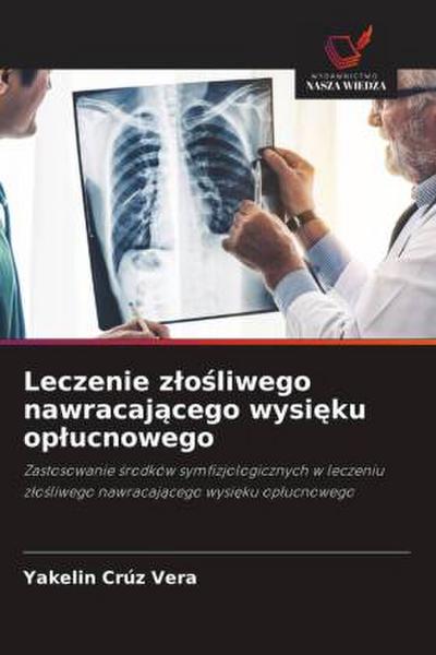 Leczenie z¿o¿liwego nawracaj¿cego wysi¿ku op¿ucnowego