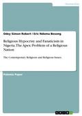 Religious Hypocrisy and Fanaticism in Nigeria. The