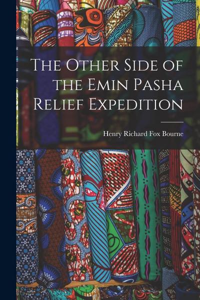 The Other Side of the Emin Pasha Relief Expedition