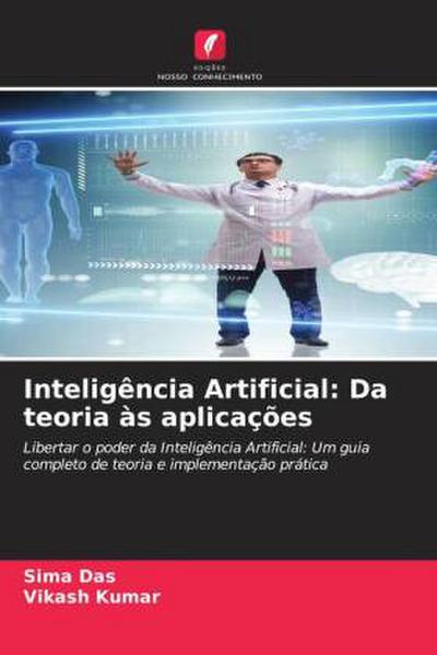 Inteligência Artificial: Da teoria às aplicações