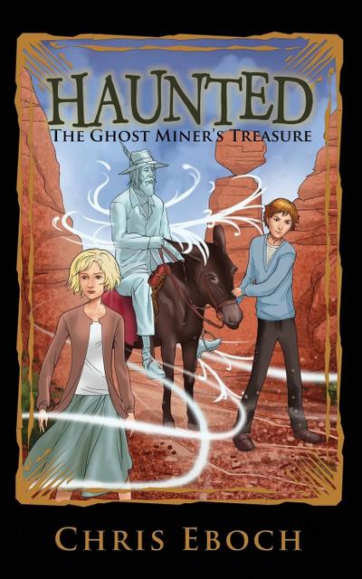 The Ghost Miner’s Treasure