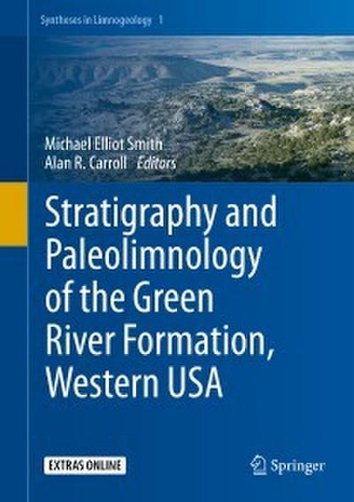 Stratigraphy and Paleolimnology of the Green River Formation, Western USA