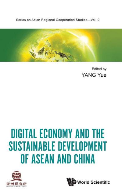 DIGITAL ECONOMY & THE SUSTAINABLE DEVELOP OF ASEAN & CHN