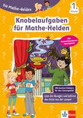 Klett Die Mathe-Helden: Knobelaufgaben für Mathe-Helden 1. Klasse