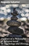 Outlines of a Philosophy of Religion based on Psyc