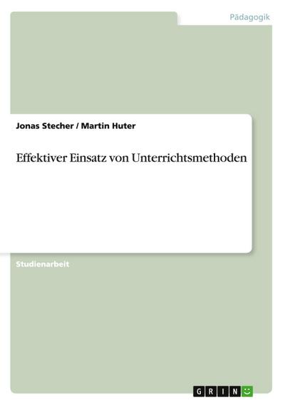 Effektiver Einsatz von Unterrichtsmethoden