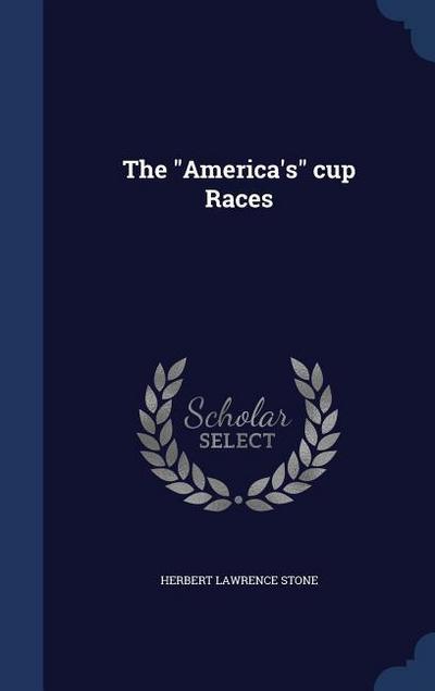 The "America’s" cup Races