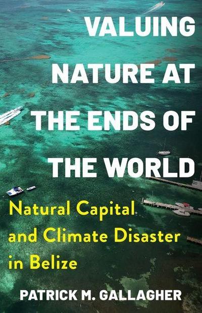 Valuing Nature at the Ends of the World