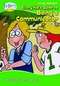 Every Kid’s Guide to Being a Communicator