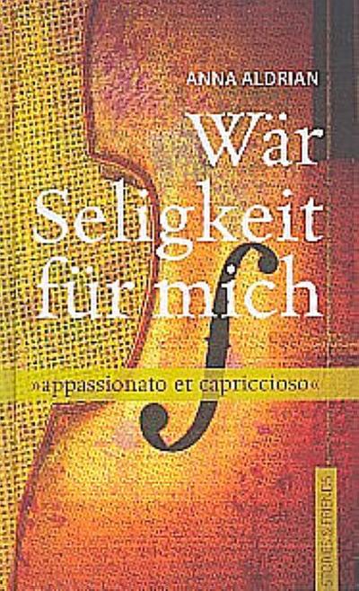 Wär Seligkeit für mich