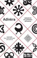 Adinkra – Sabedoria em símbolos africanos
