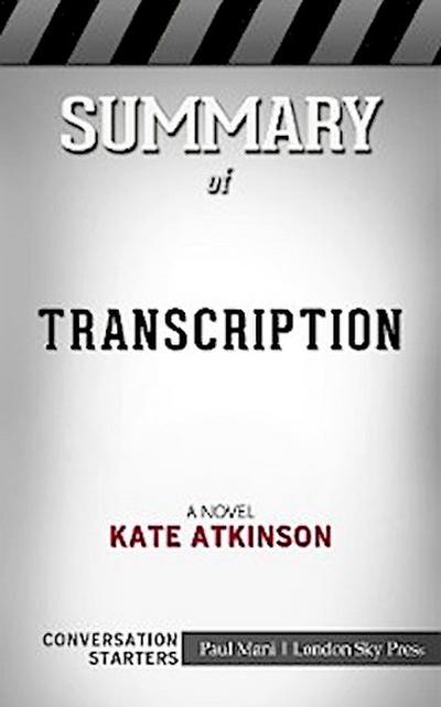 Summary of Transcription: A Novel Transcription: A Novel: Conversation Starters