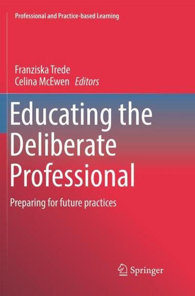 Educating the Deliberate Professional